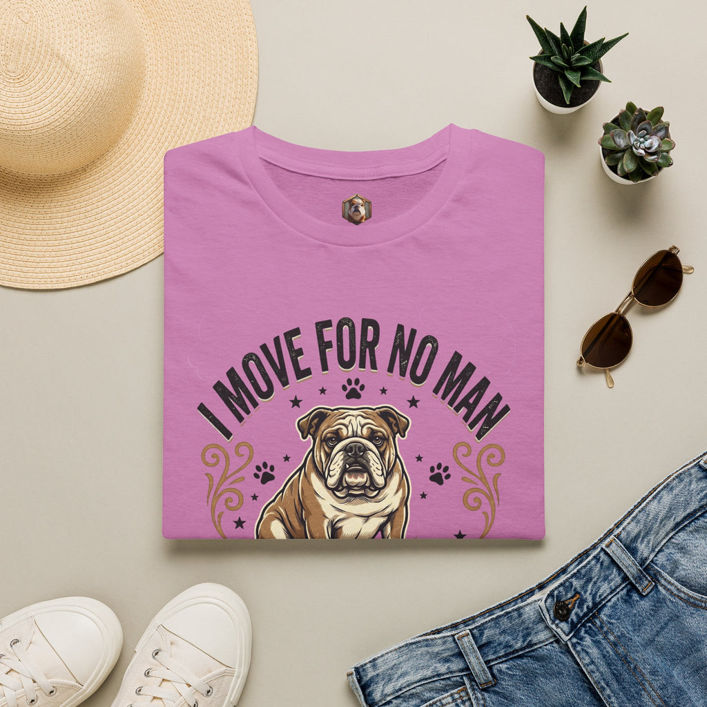 I Move For No Man T-Shirt