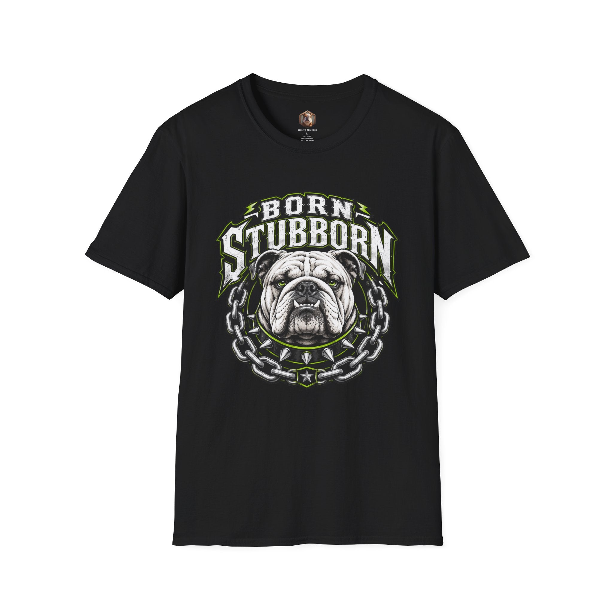 Born Stubborn T-Shirt