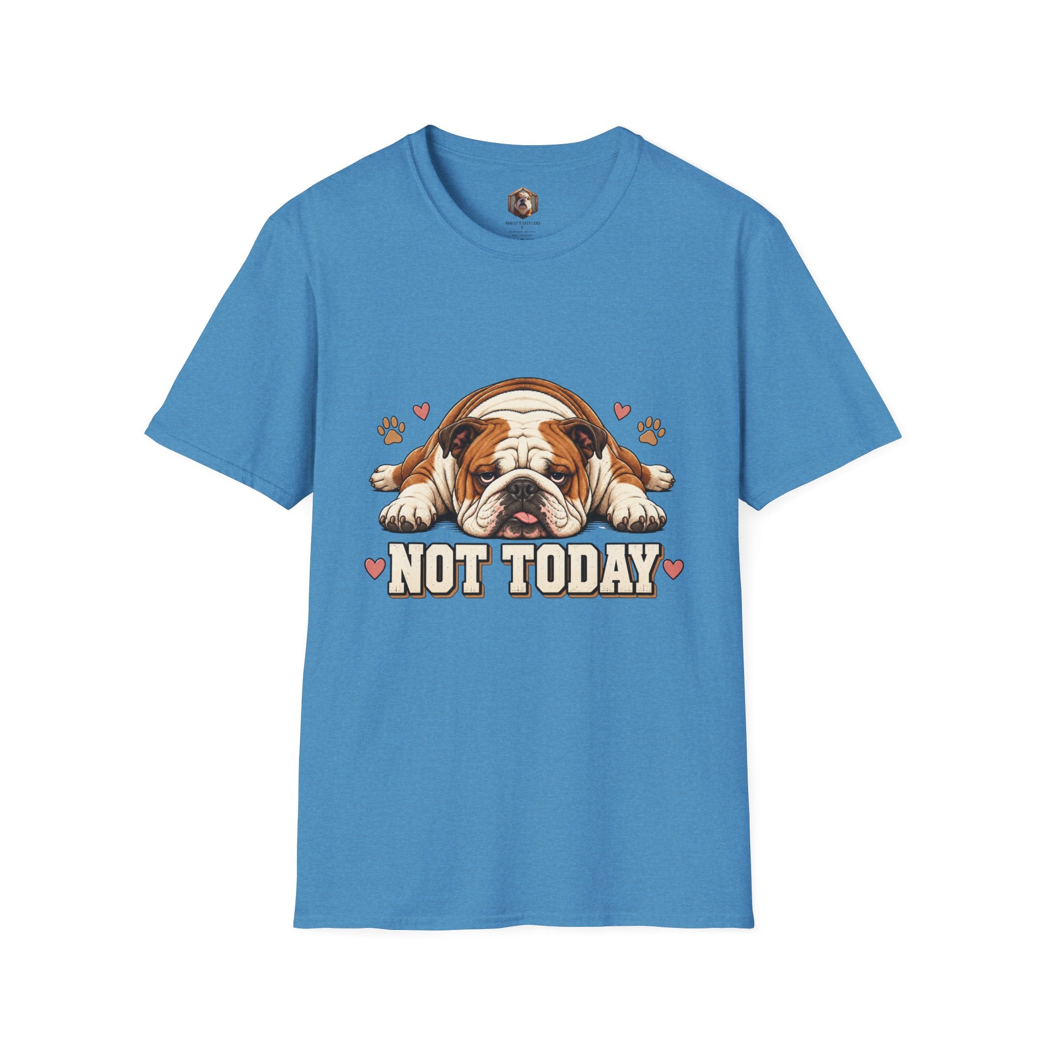 not today T-Shirt