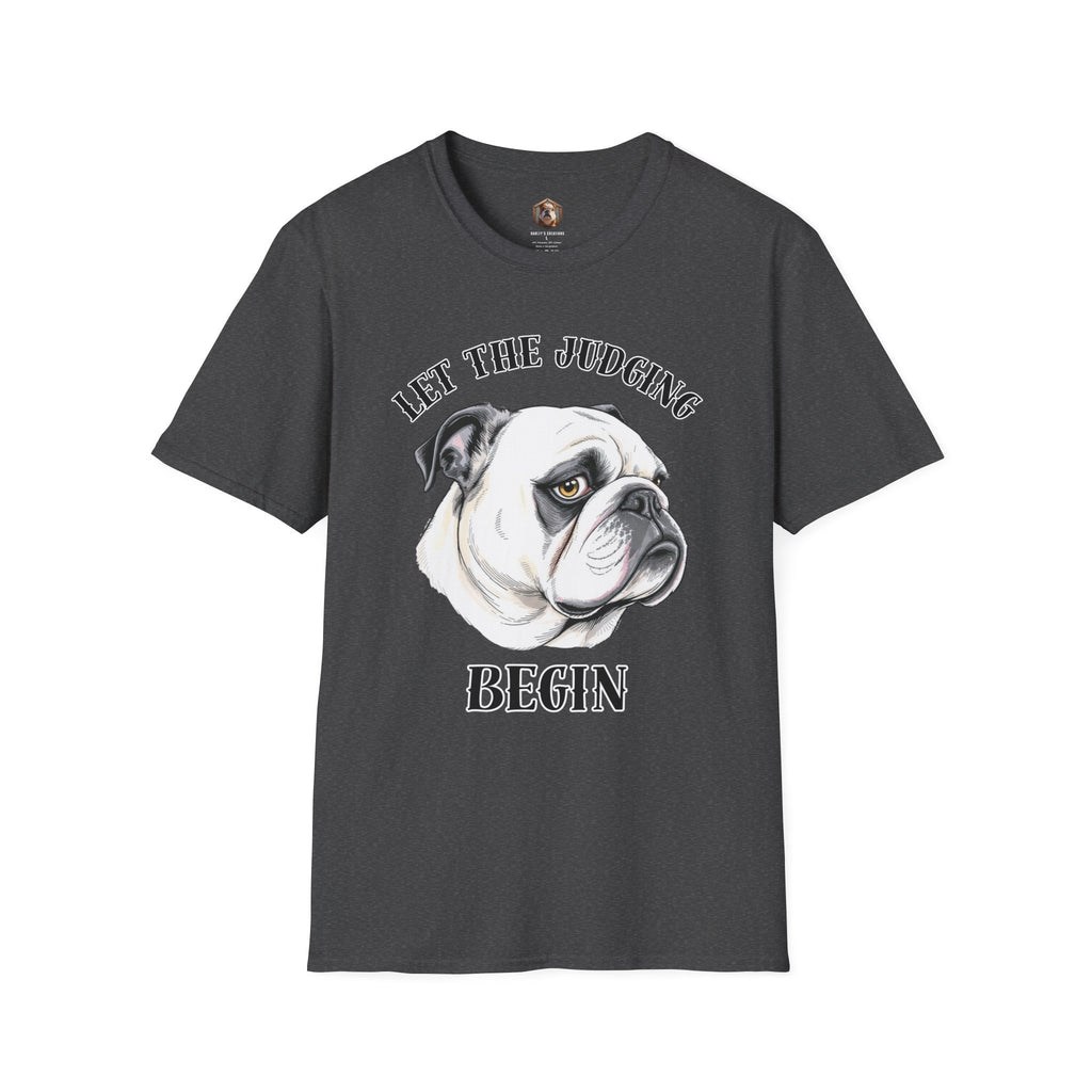 'Let the Judging Begin' T-Shirt