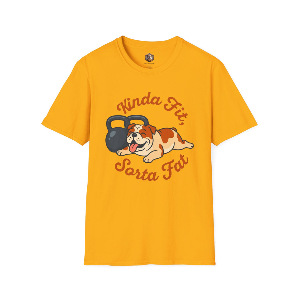 Kinda Fit, Sorta Fat T-Shirt