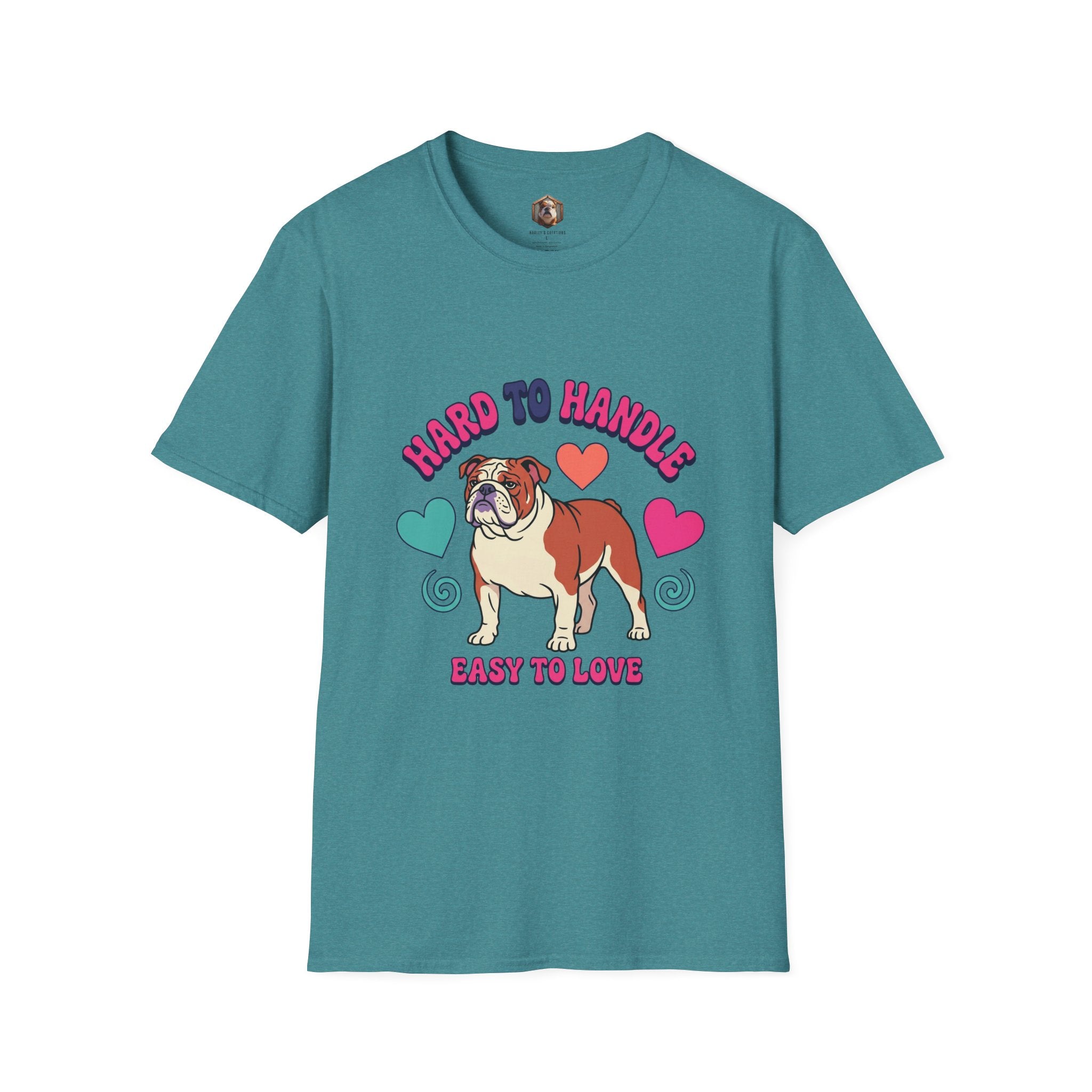 Bulldog "Hard to Handle, Easy to Love" T-Shirt