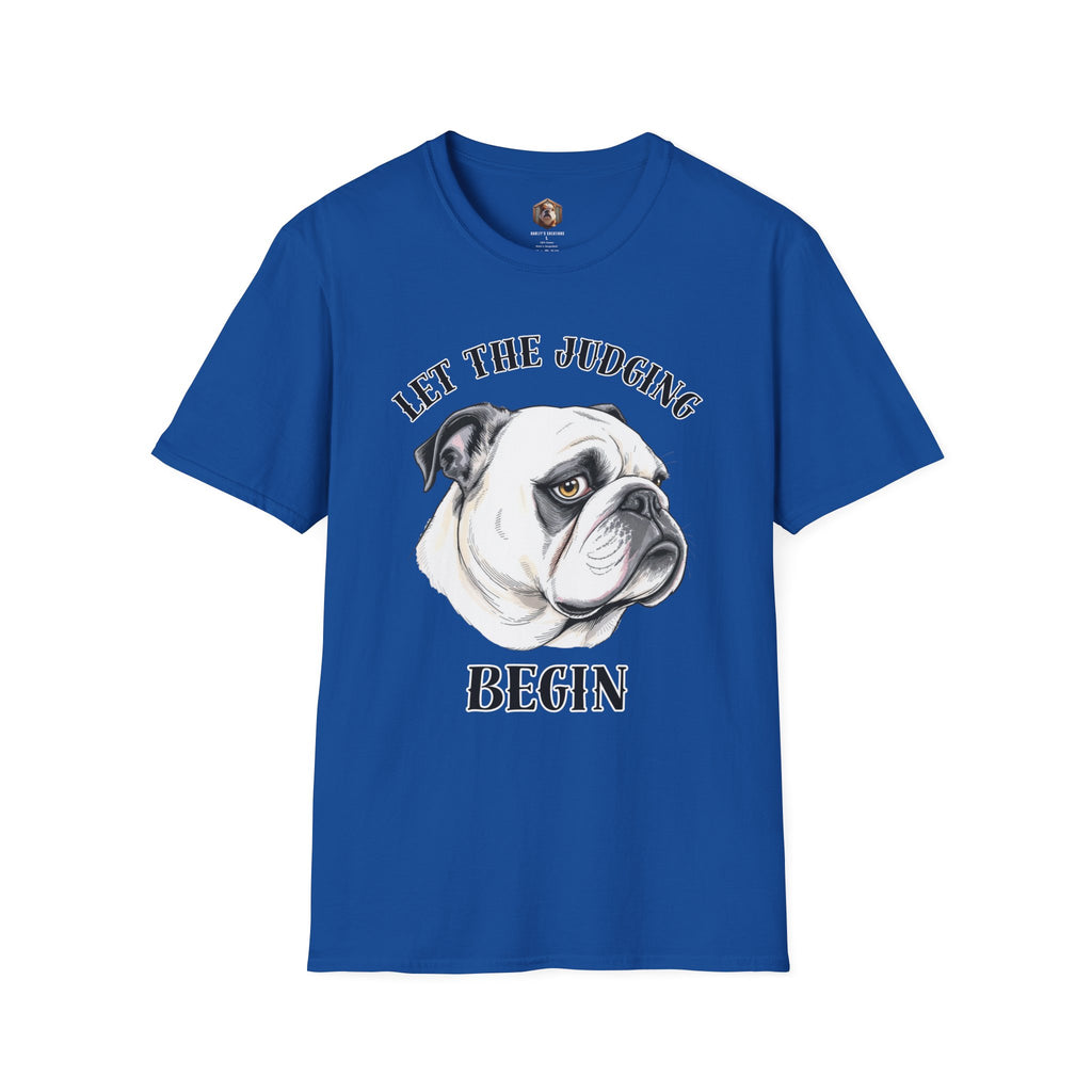'Let the Judging Begin' T-Shirt