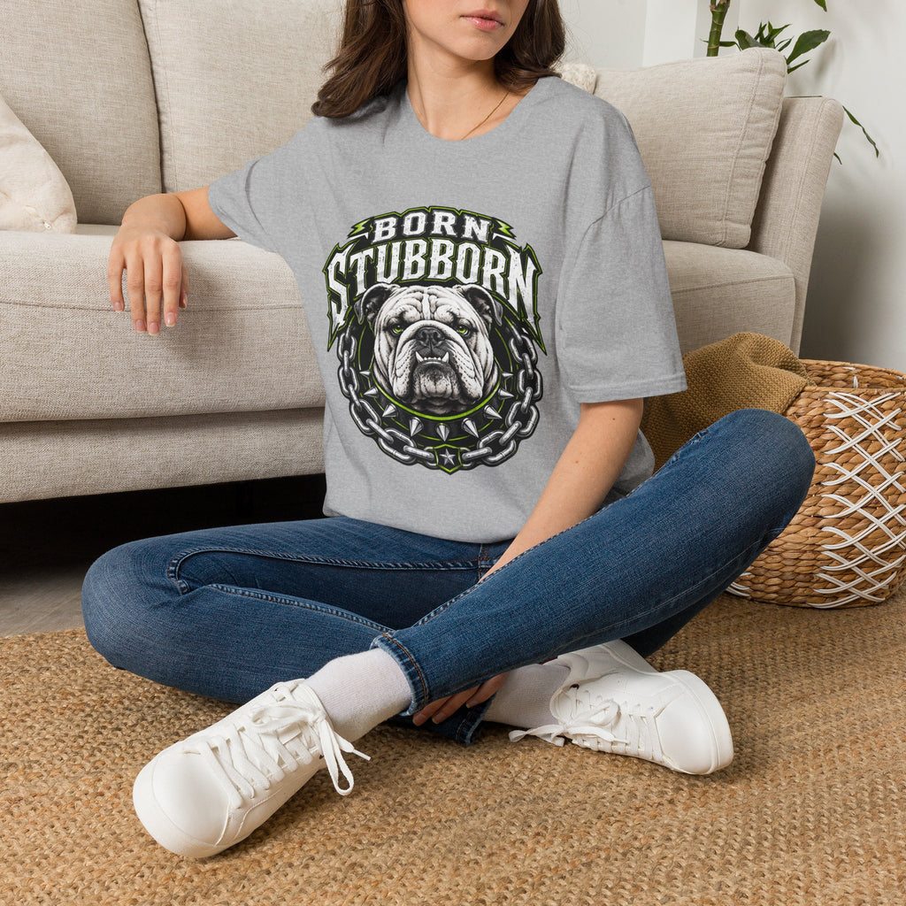 Born Stubborn T-Shirt