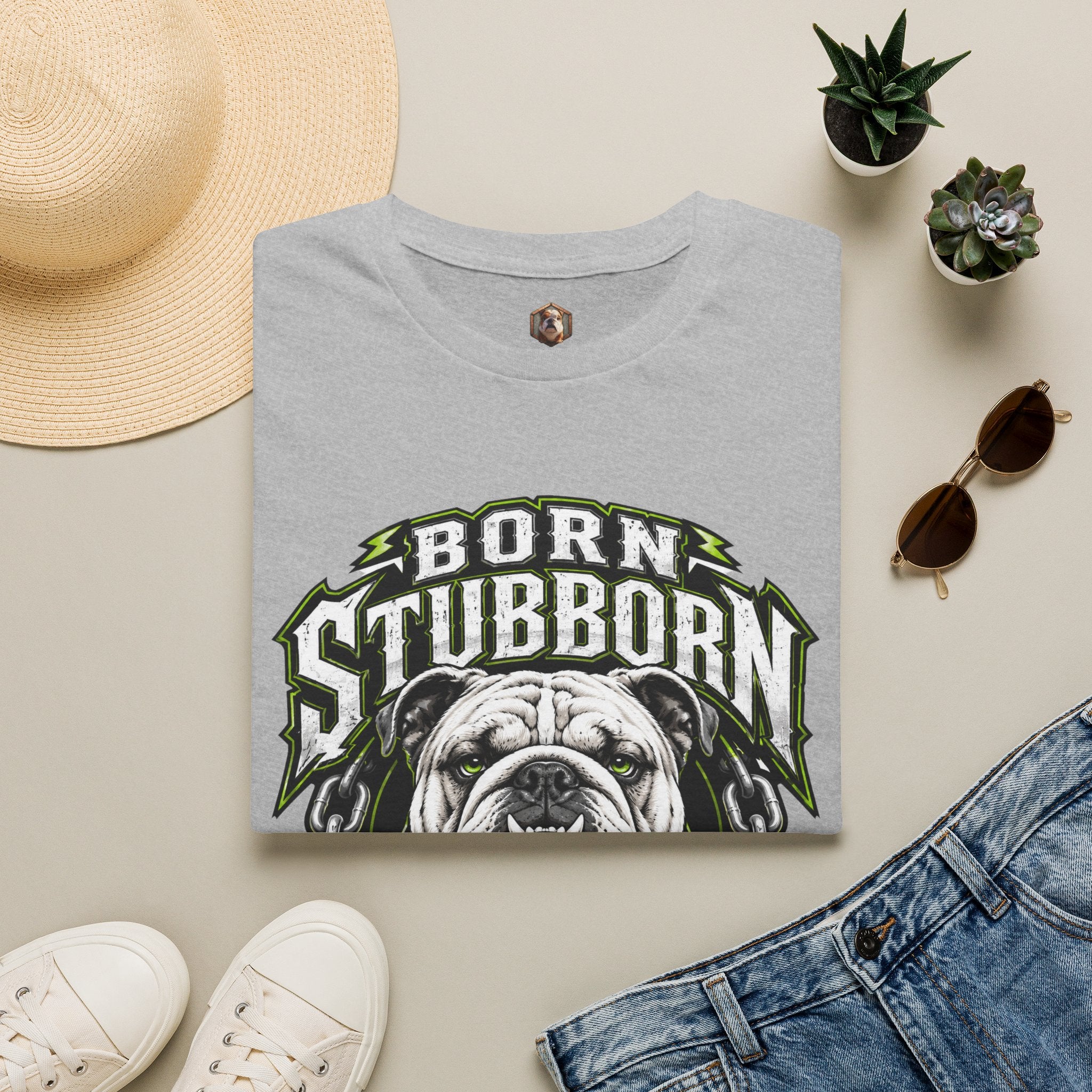 Born Stubborn T-Shirt