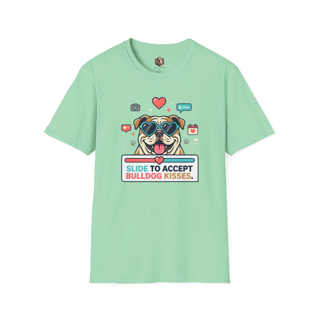Slide to Accept Bulldog Kisses T-shirt