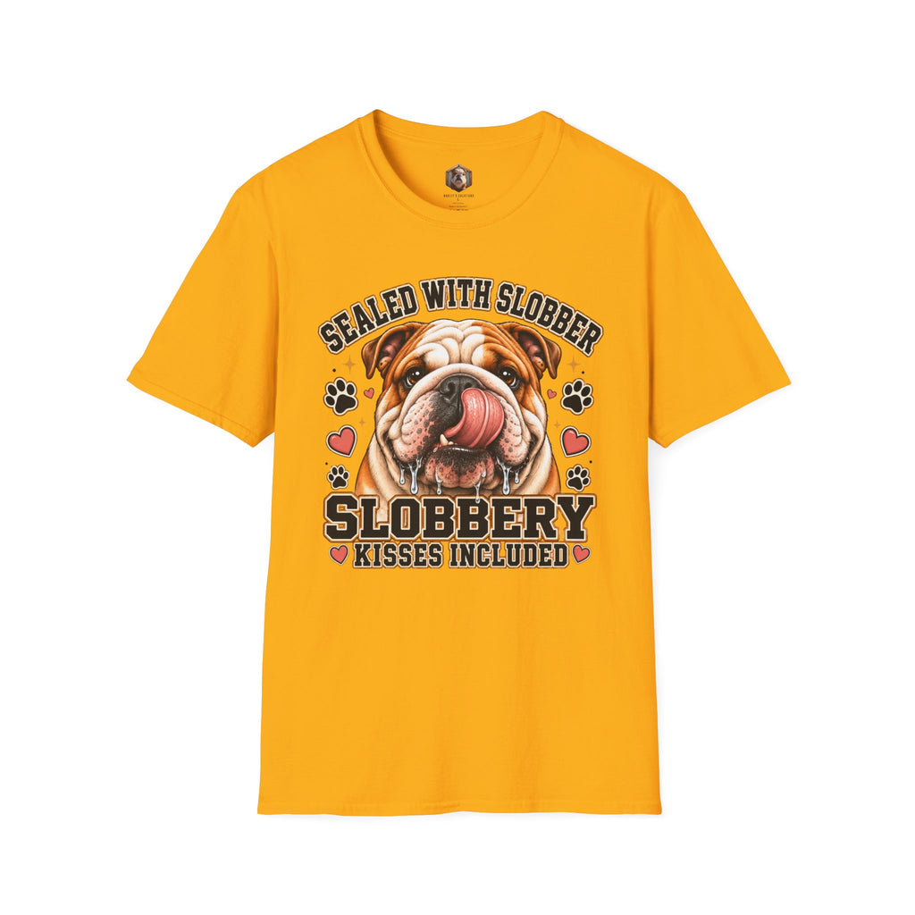 slobbery kisses T-Shirt