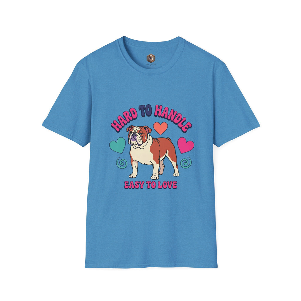 Bulldog "Hard to Handle, Easy to Love" T-Shirt