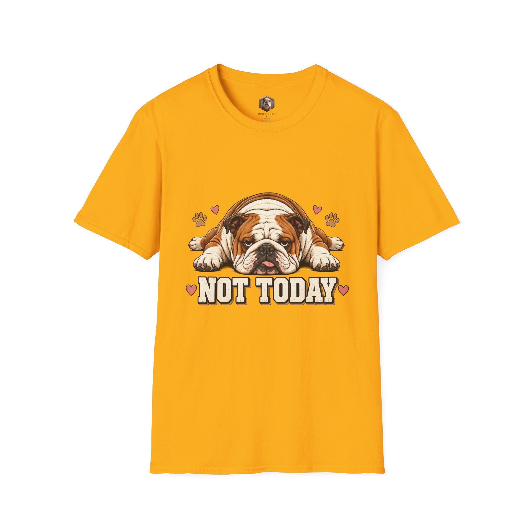 not today T-Shirt
