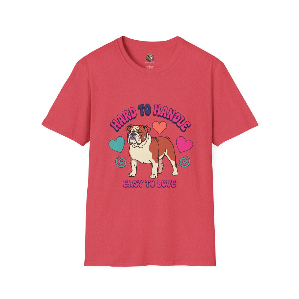 Bulldog "Hard to Handle, Easy to Love" T-Shirt
