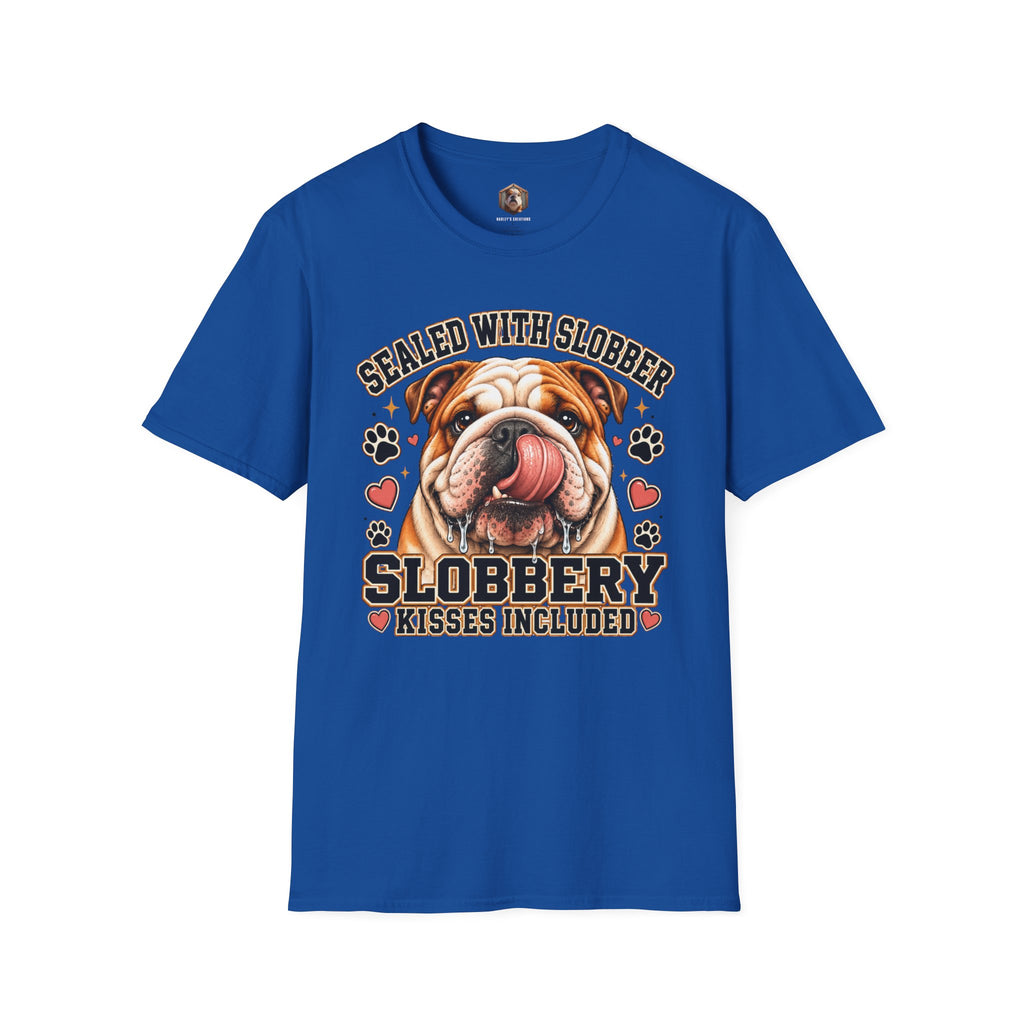 slobbery kisses T-Shirt