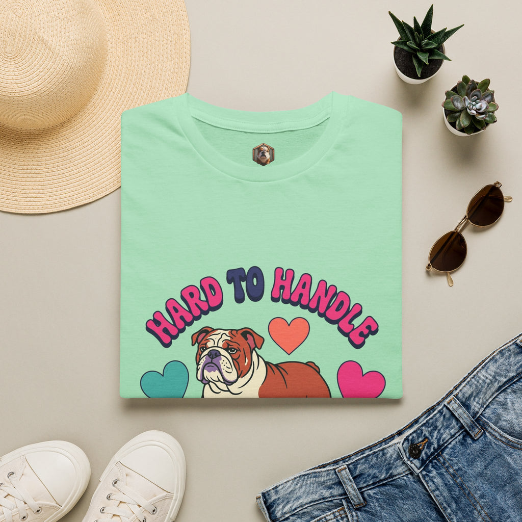 Bulldog "Hard to Handle, Easy to Love" T-Shirt