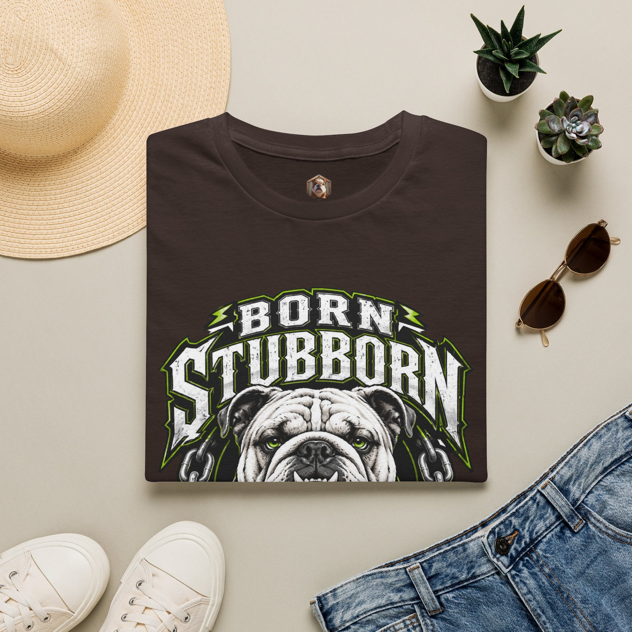 Born Stubborn T-Shirt