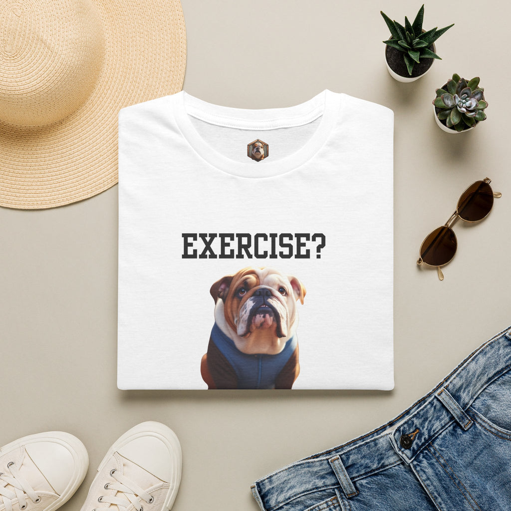 Exercise? T-Shirt