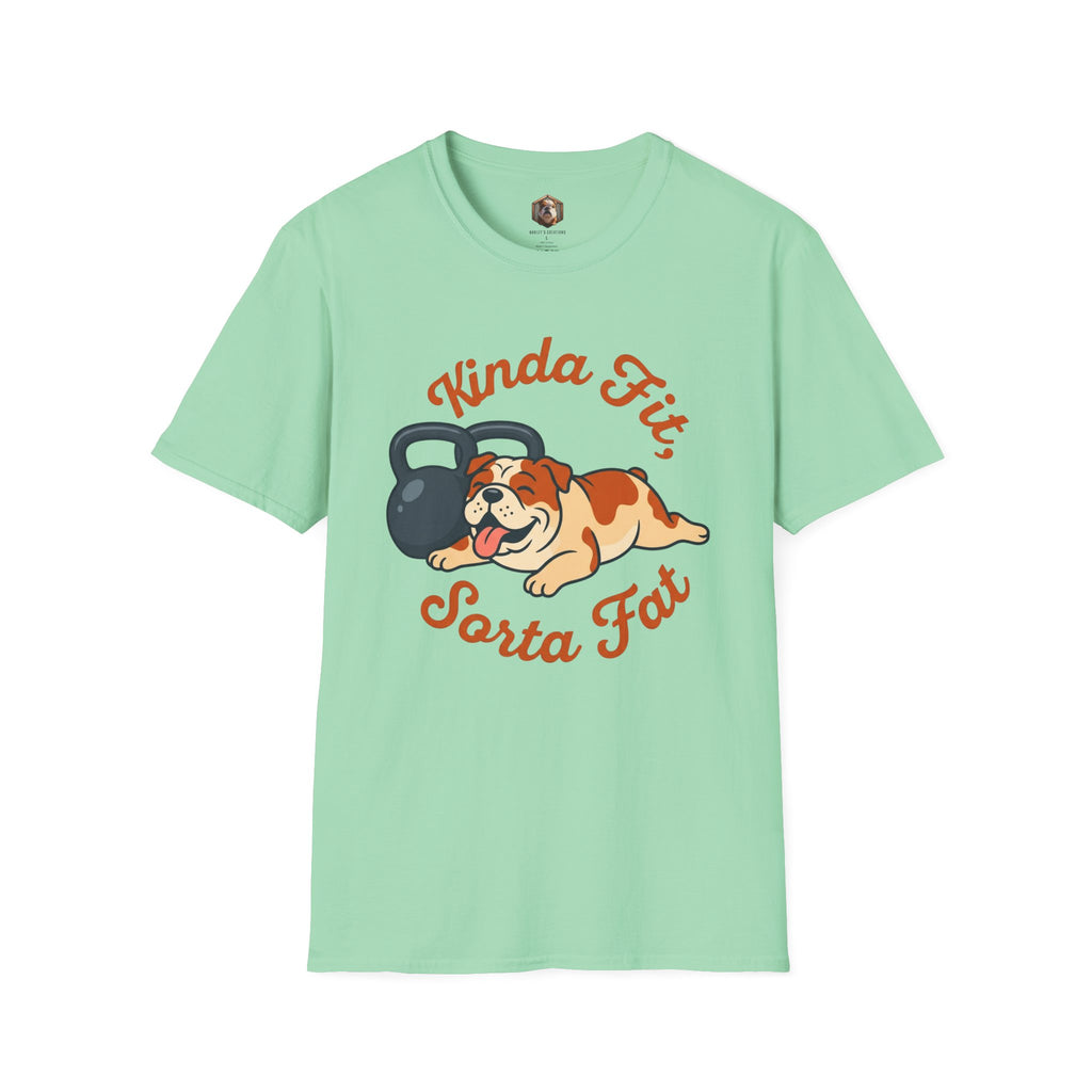 Kinda Fit, Sorta Fat T-Shirt