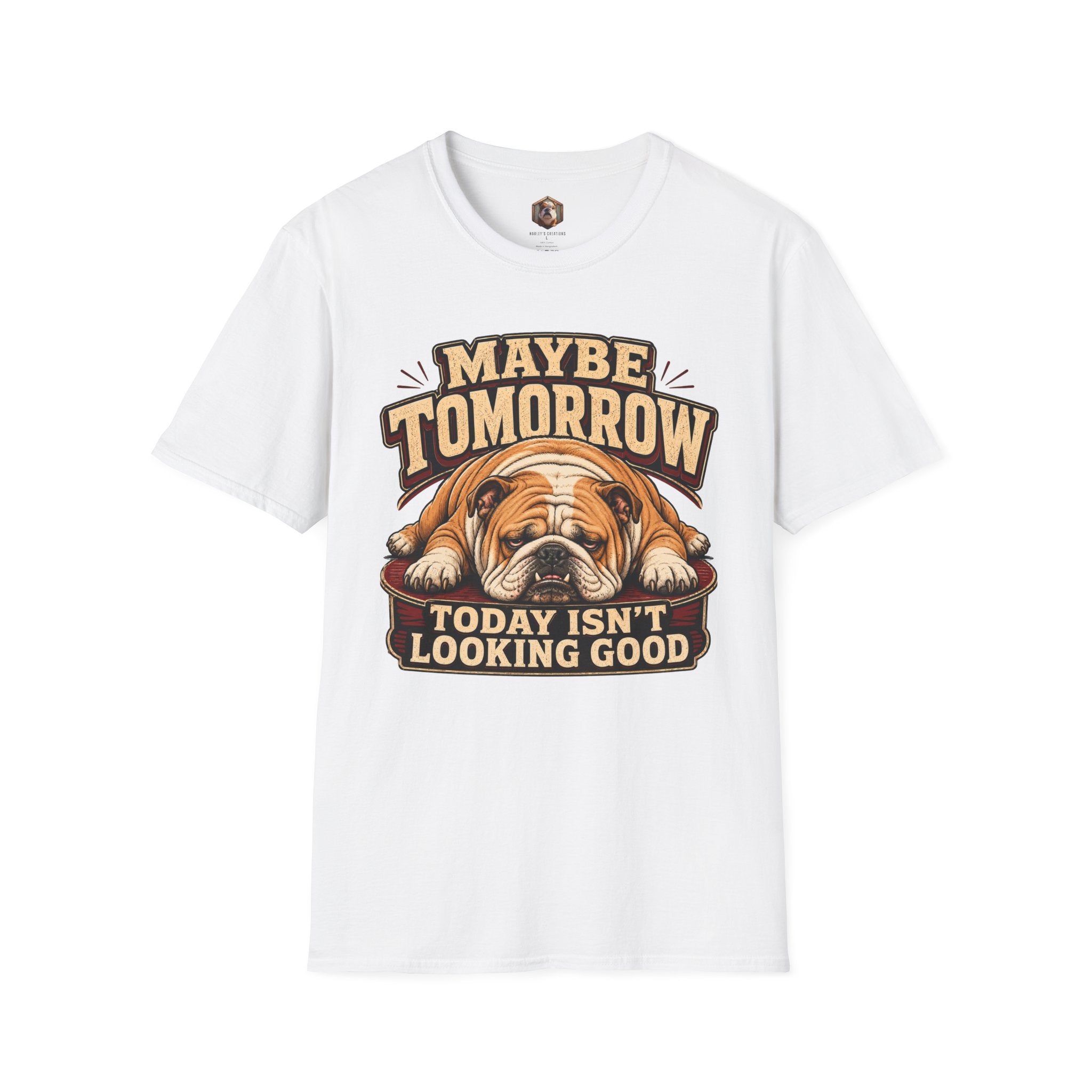 maybe tomorrow T-Shirt