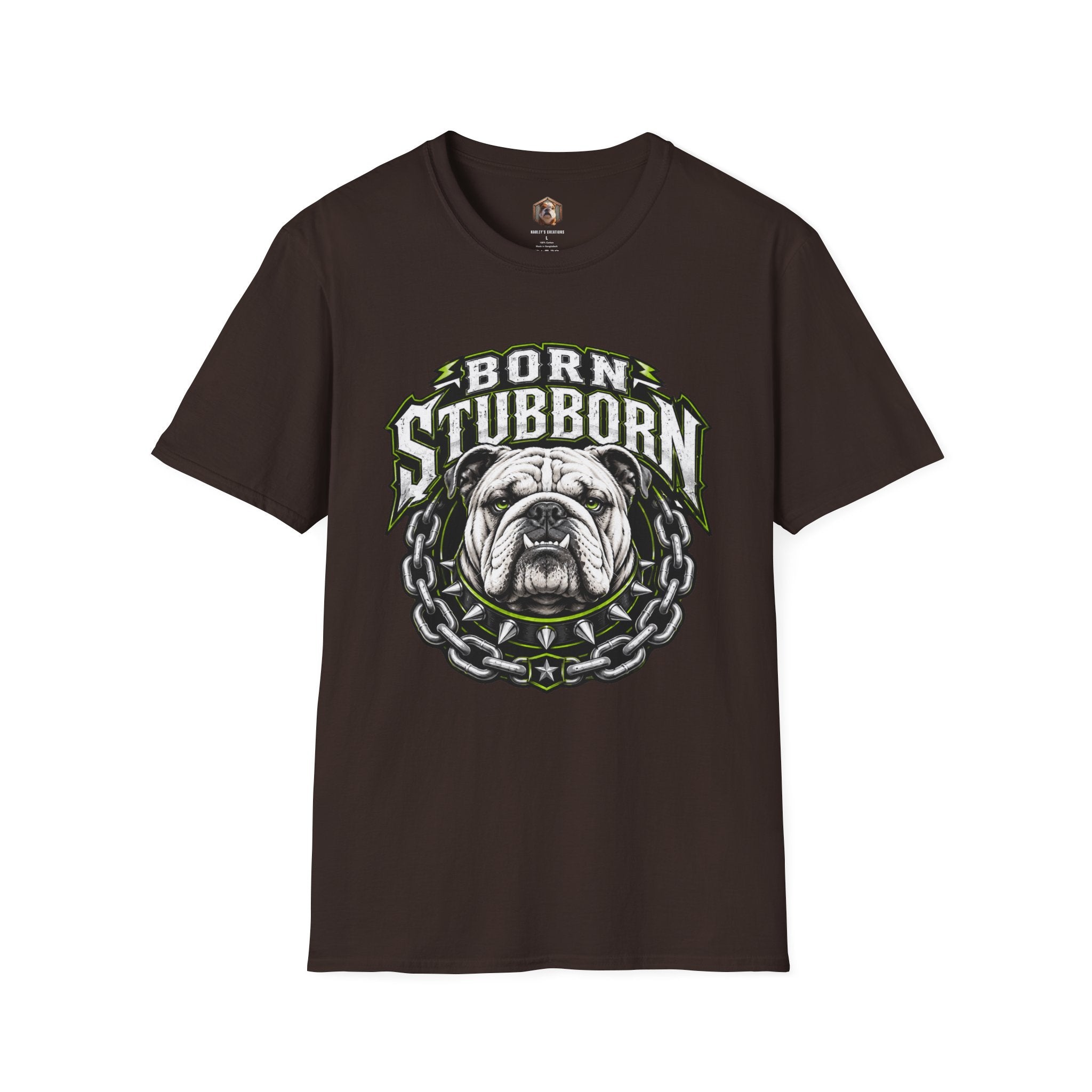Born Stubborn T-Shirt