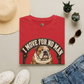 I Move For No Man T-Shirt