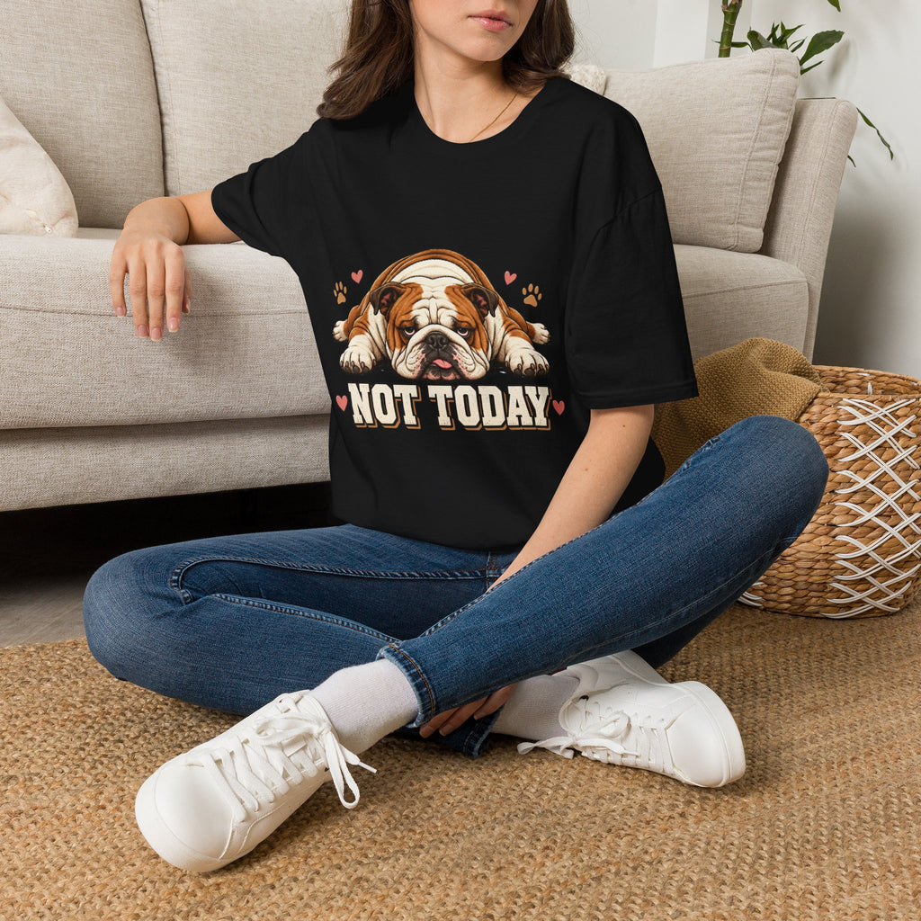 not today T-Shirt