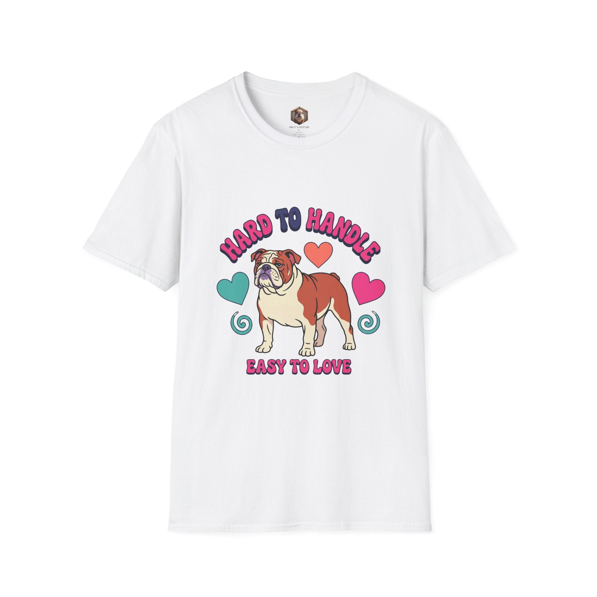 Bulldog "Hard to Handle, Easy to Love" T-Shirt