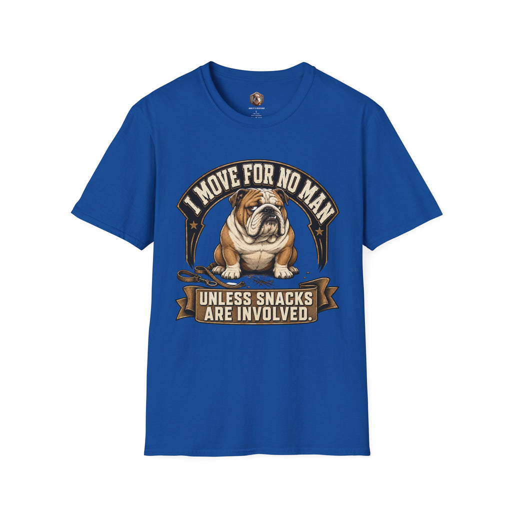 I Move For No Man T-Shirt