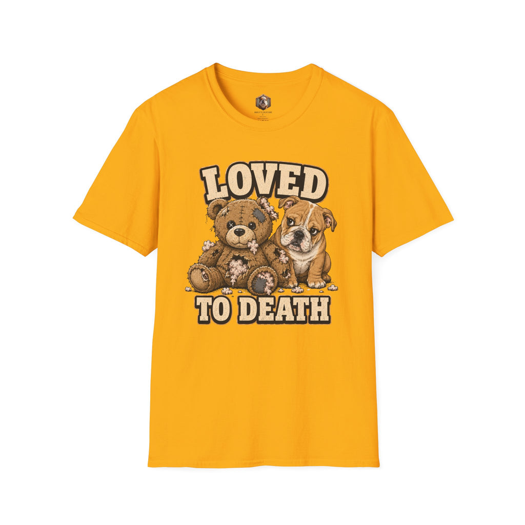 loved to death T-Shirt