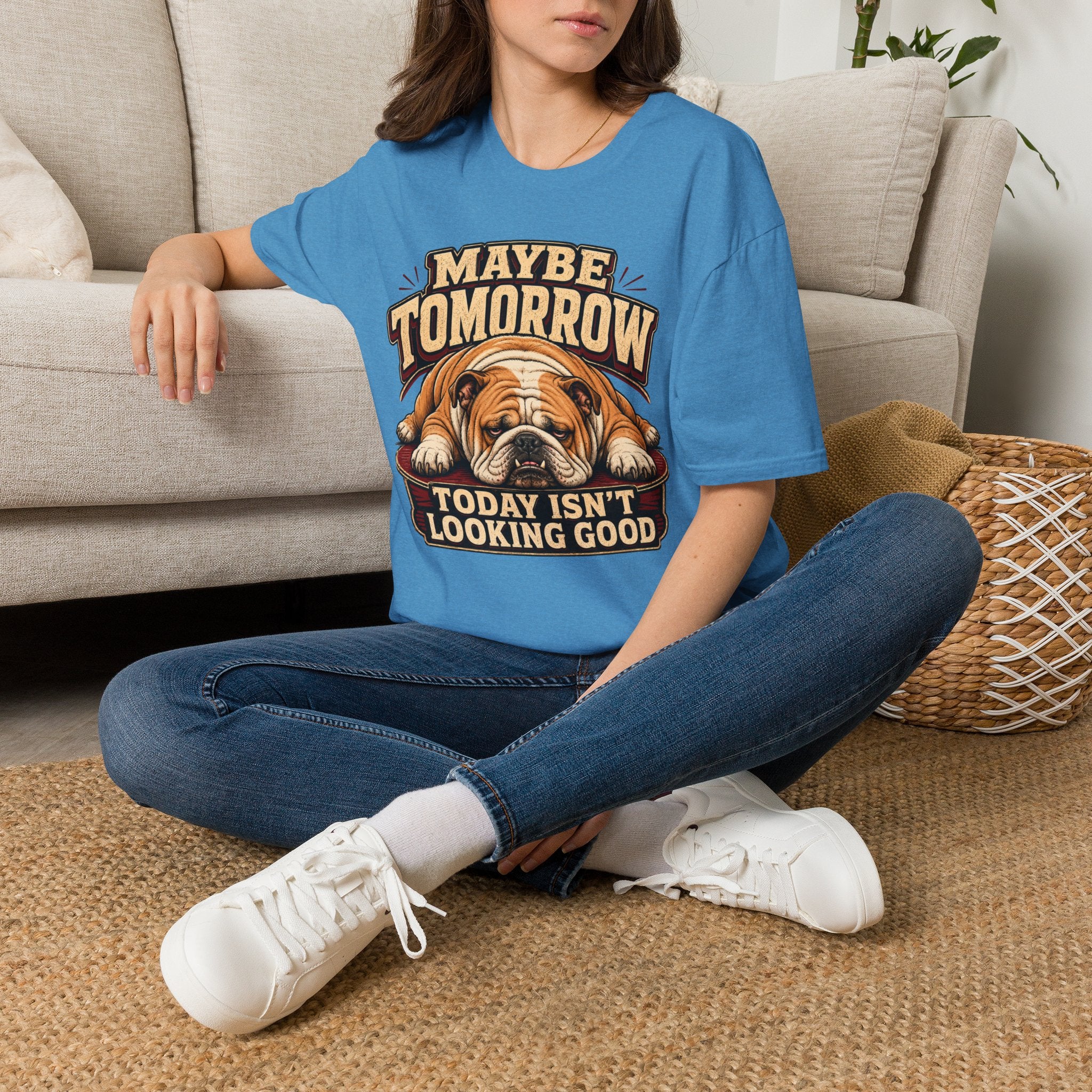 maybe tomorrow T-Shirt