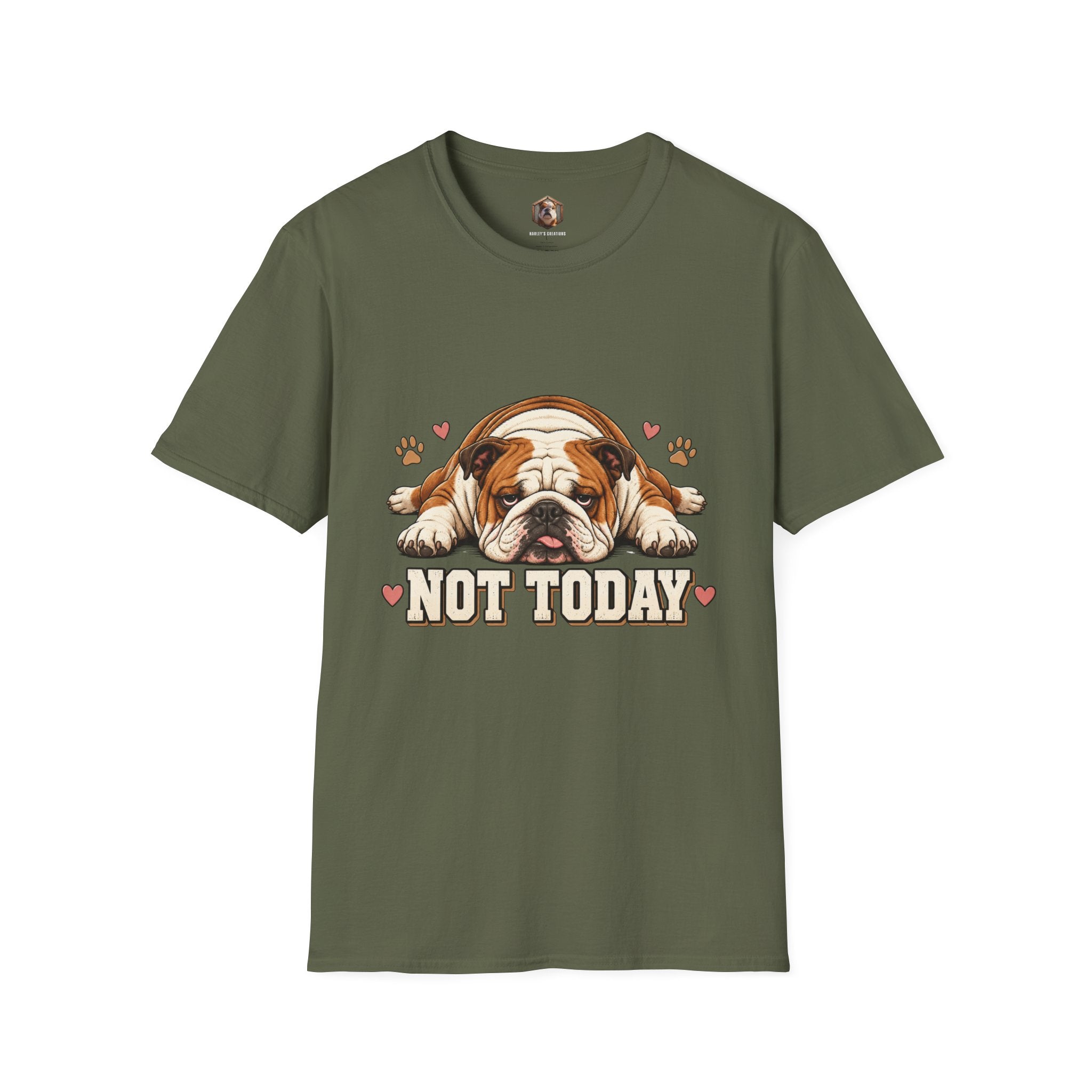 not today T-Shirt