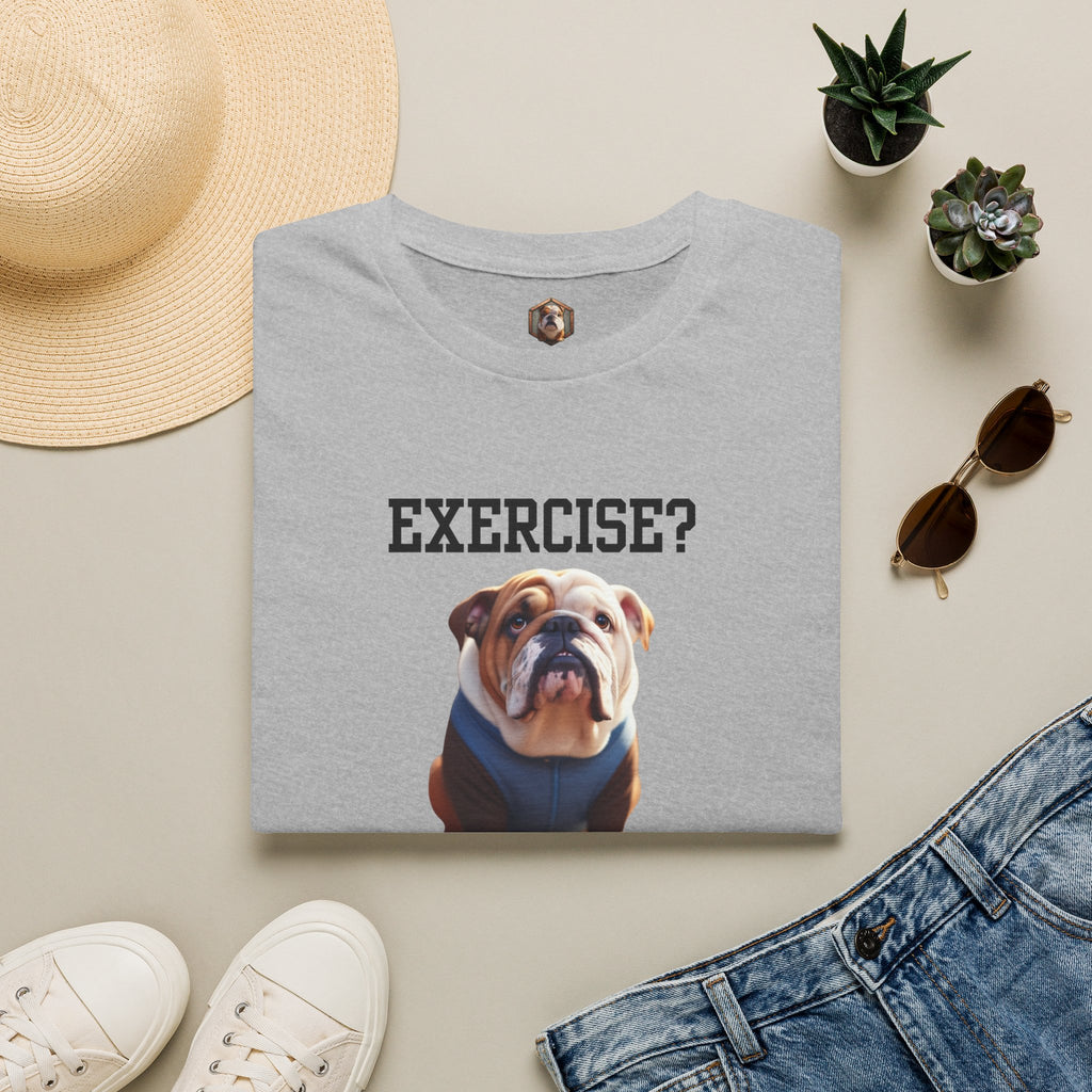 Exercise? T-Shirt
