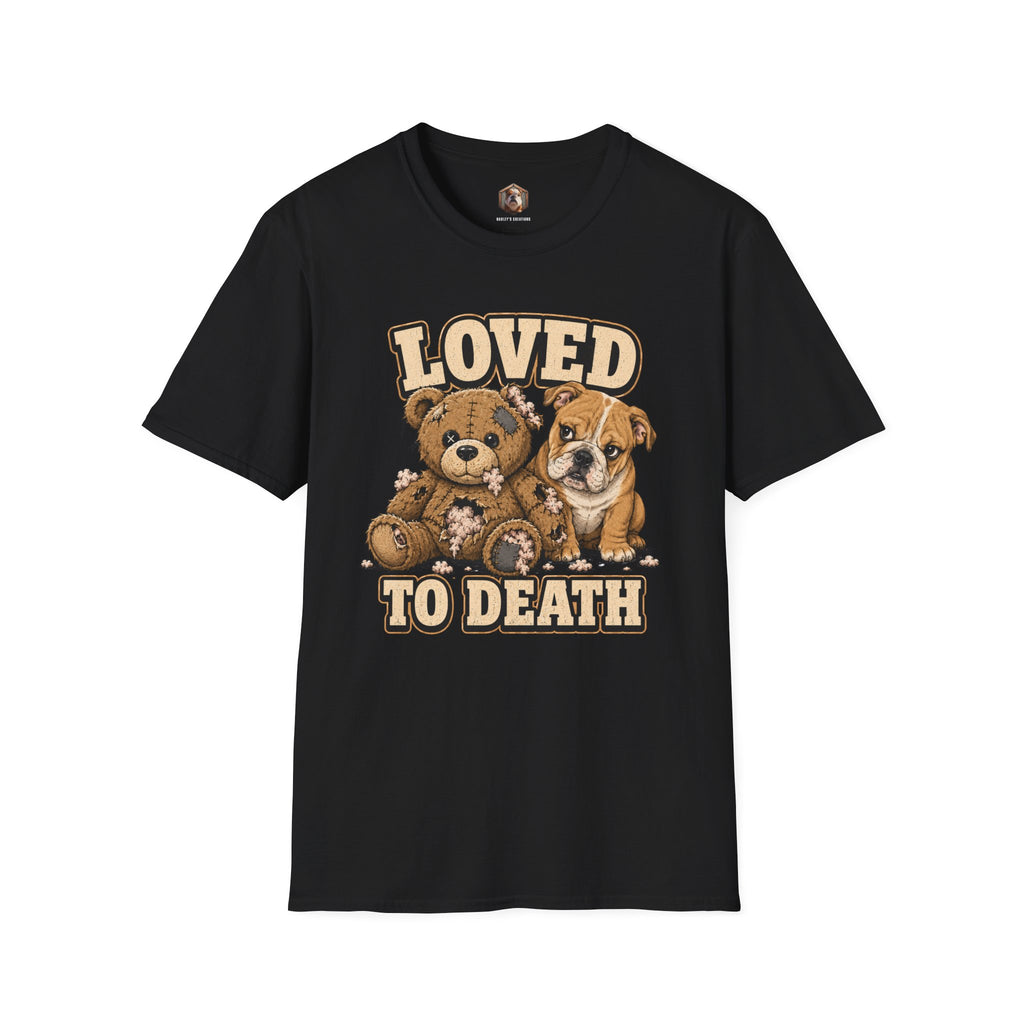 loved to death T-Shirt