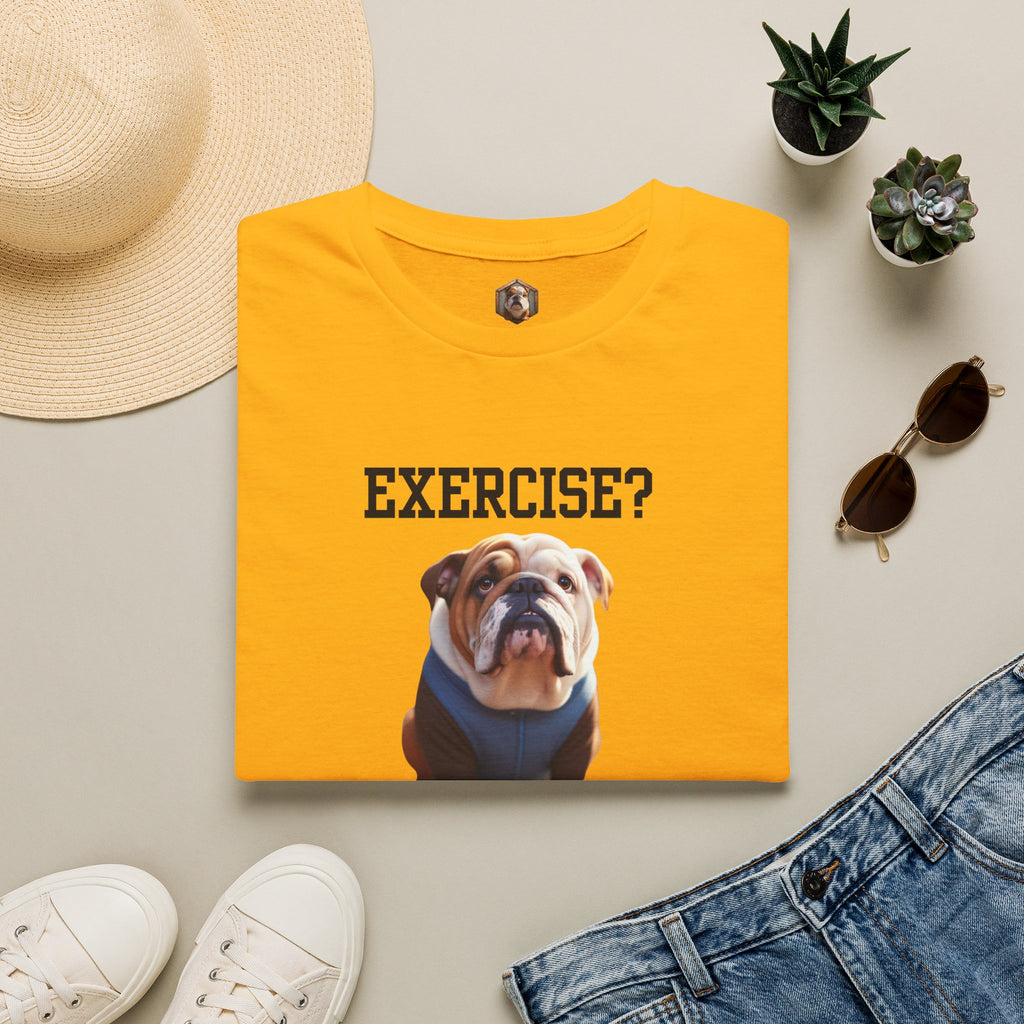 Exercise? T-Shirt