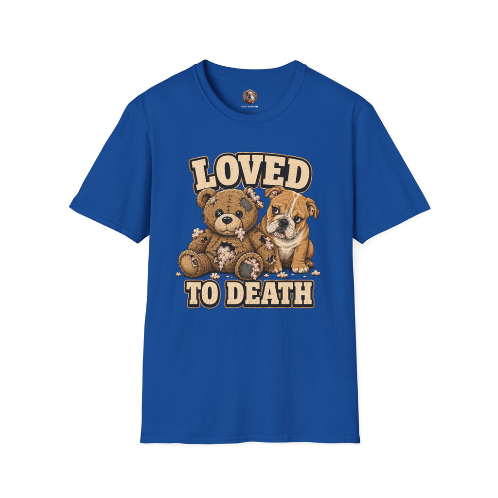 loved to death T-Shirt