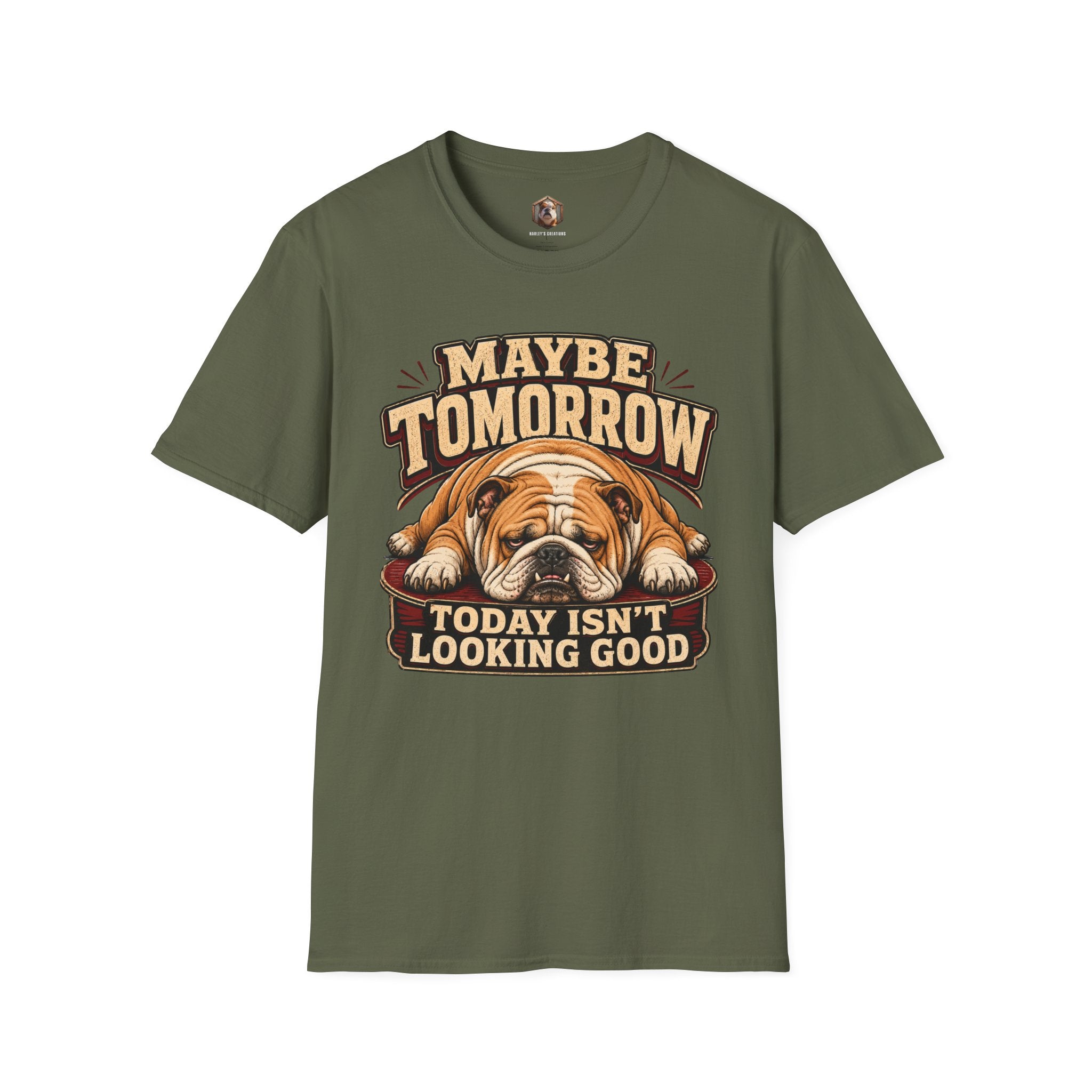maybe tomorrow T-Shirt
