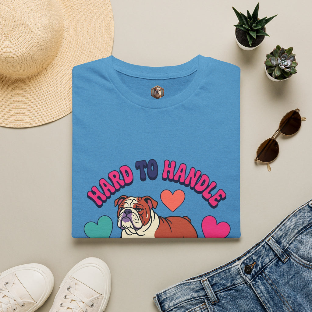 Bulldog "Hard to Handle, Easy to Love" T-Shirt