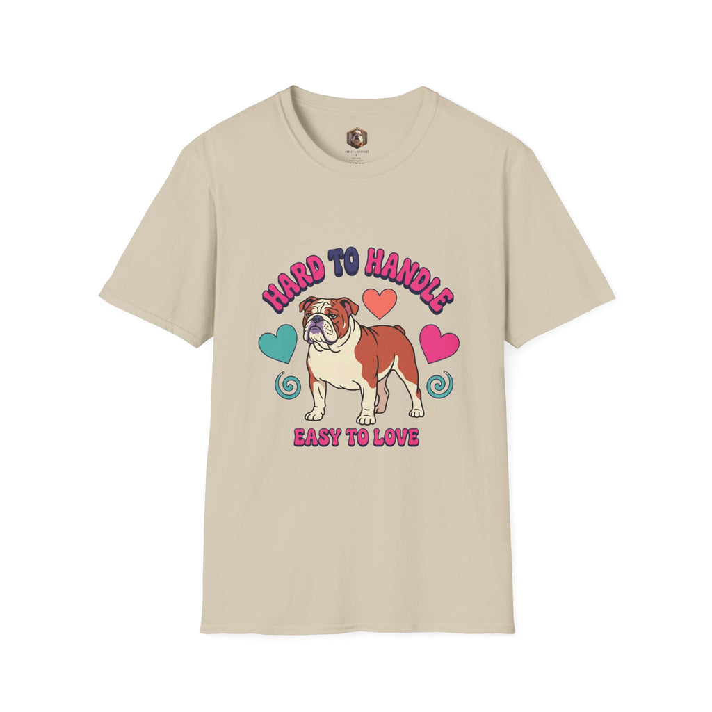 Bulldog "Hard to Handle, Easy to Love" T-Shirt