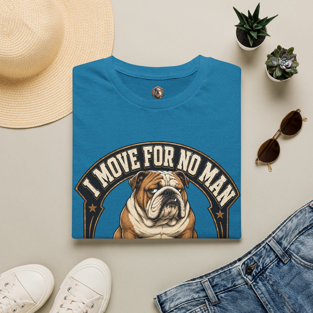 I Move For No Man T-Shirt
