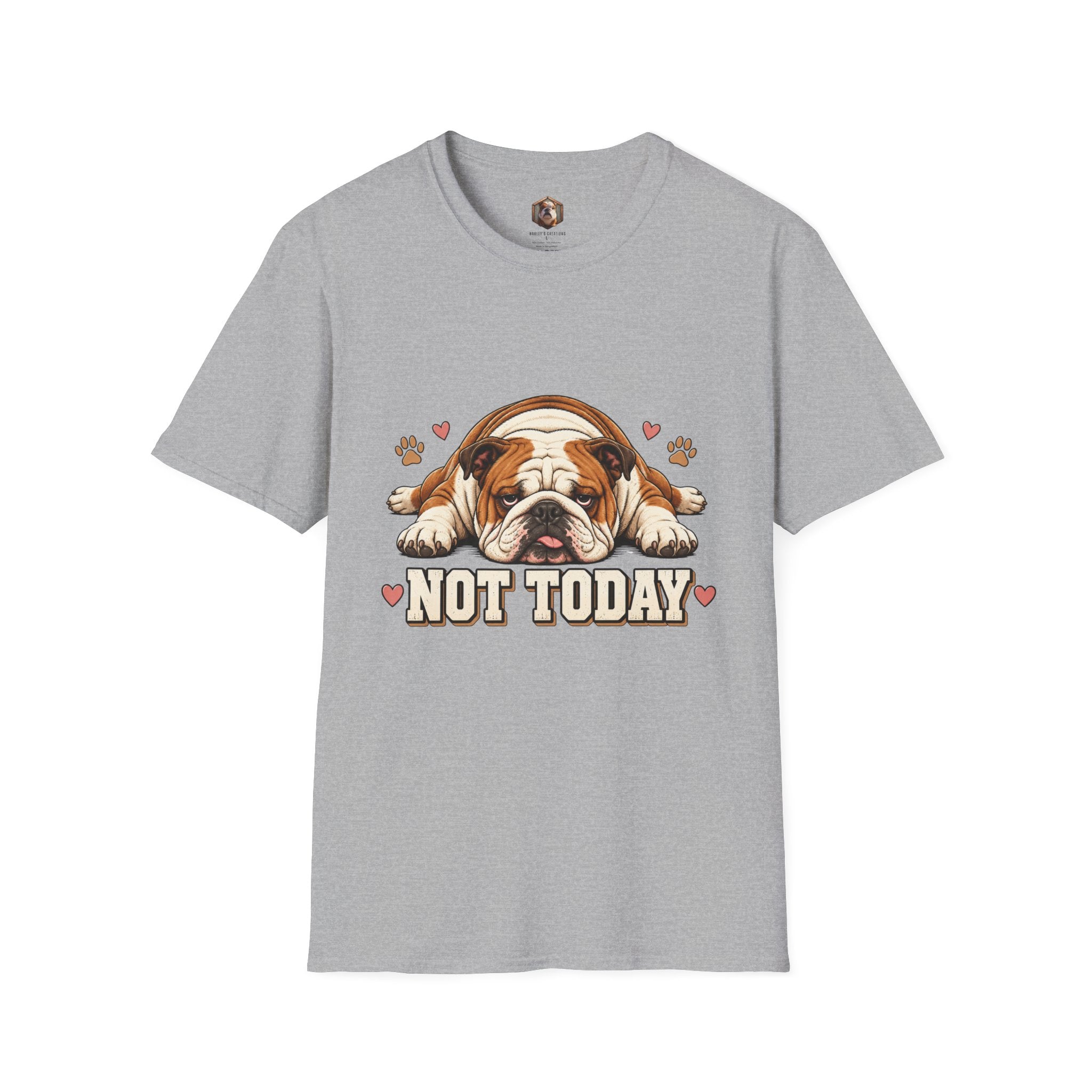 not today T-Shirt