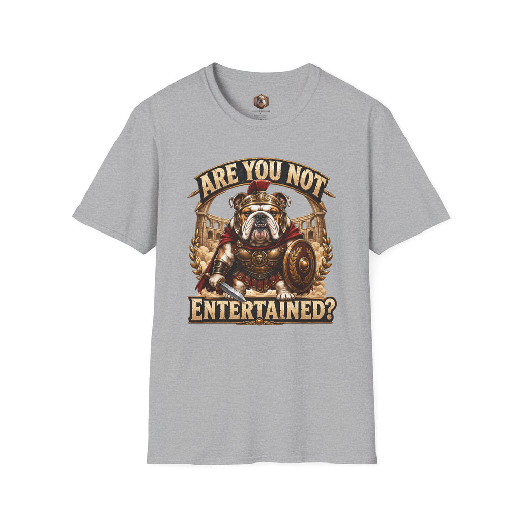 Are you not entertained t-shirt